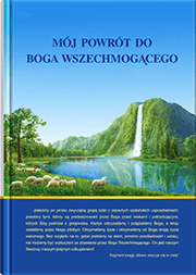 Mój powrót do Boga Wszechmogącego