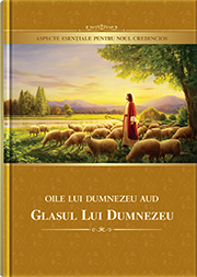 Oile lui Dumnezeu aud glasul lui Dumnezeu Aspecte esențiale pentru noul credincios