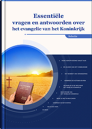 Klassieke vragen en antwoorden over het evangelie van het koninkrijk (Selecties)