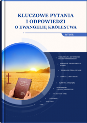 Klasyczne pytania i odpowiedzi o ewangelia królestwa (wybór)